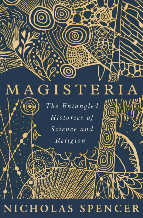 Książka Magisteria: The Entangled Histories of Science & Religion 