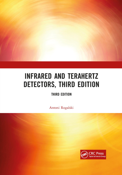 Knjiga Infrared and Terahertz Detectors, Third Edition 