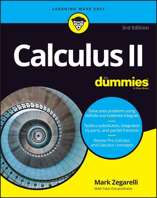 Carte Calculus II For Dummies, 3rd Edition 