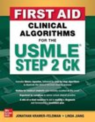 Könyv First Aid Clinical Algorithms for the USMLE Step 2 CK Linda Jiang