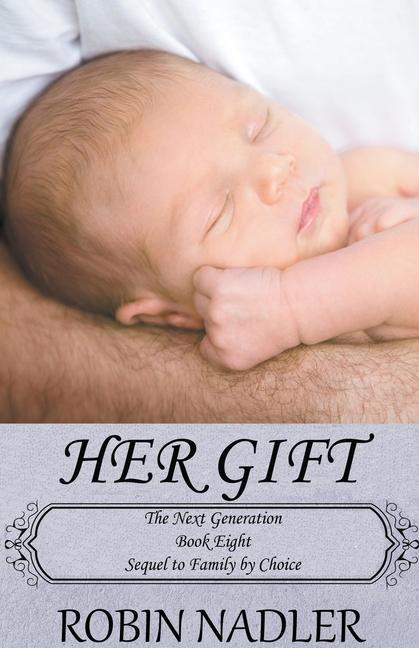 Knjiga Her Gift Robin Nadler