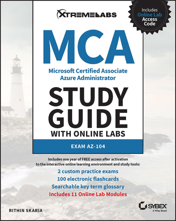 Książka MCA Microsoft Certified Associate Azure Administra tor Study Guide with Online Labs: Exam AZ-104 