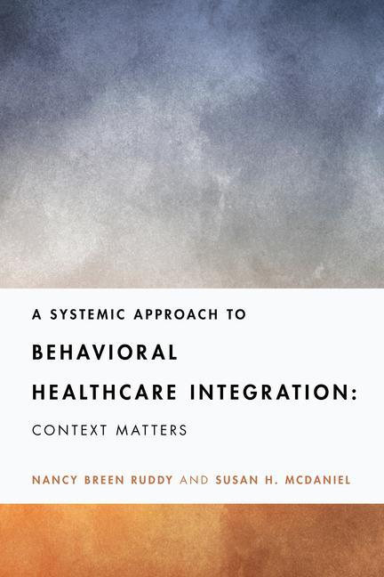 Knjiga Systemic Integrated Care Susan H. Mcdaniel