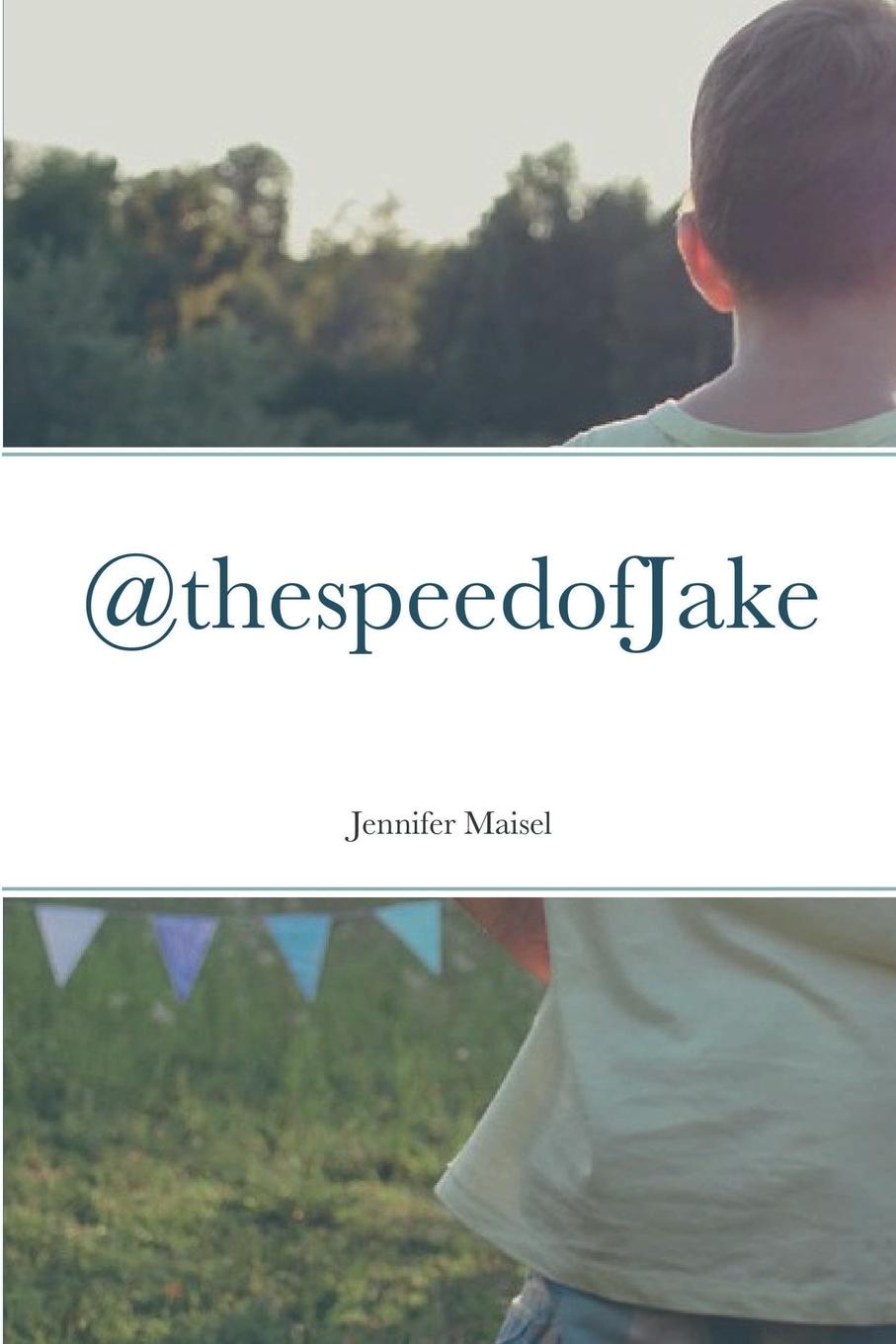 Knjiga @thespeedofJake Jennifer Maisel