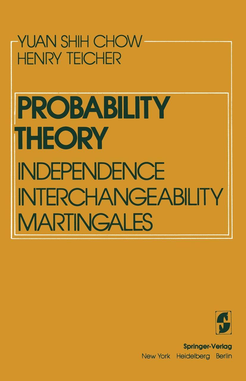 Buch Probability Theory: Independence Interchangeability Martingales H. Teicher