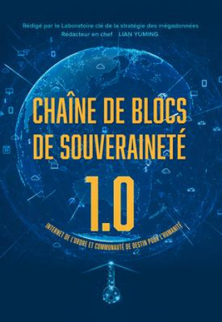 Boek Chaîne de Blocs de Souveraineté 1.0: Internet de l'Ordre Et Communauté de Destin Pour l'Humanité Yuming Lian