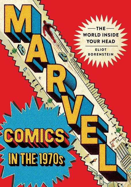 Książka Marvel Comics in the 1970s: The World Inside Your Head 