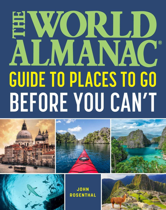 Carte The World Almanac Places to Go Before You Can't 