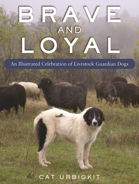 Könyv Livestock Guardian Dogs: An Illustrated Celebration 
