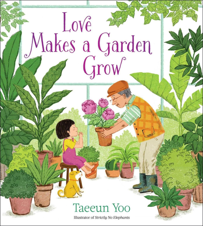 Kniha Love Makes a Garden Grow Taeeun Yoo
