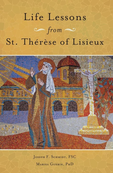 Kniha Life Lessons from Therese of Lisieux Marisa Guerin