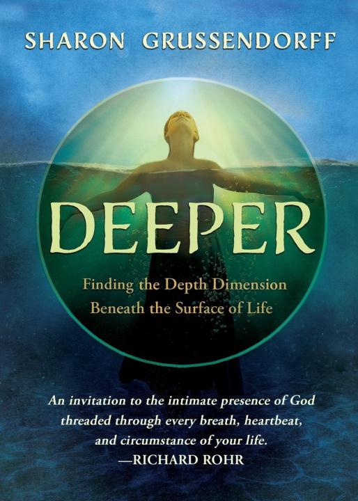 Knjiga Deeper Sharon Grussendorff