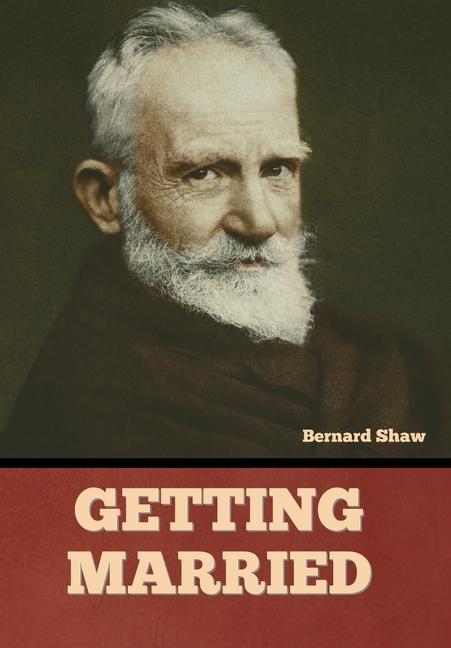 Kniha Getting Married Bernard Shaw
