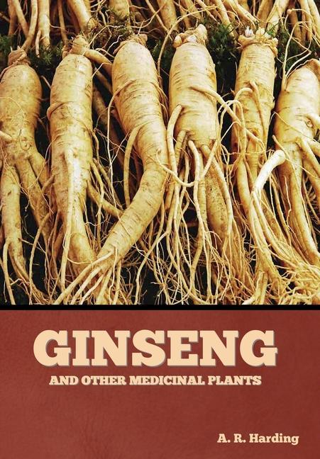 Kniha Ginseng and Other Medicinal Plants 