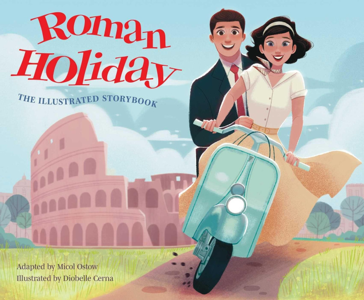 Książka Roman Holiday: The Illustrated Storybook 