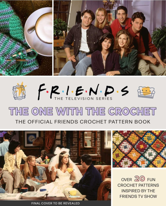 Könyv Friends: The One with the Crochet 