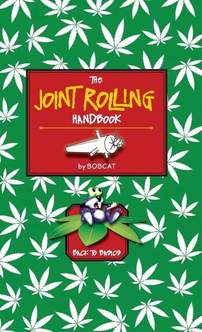 Könyv The Joint Rolling Handbook: Back to Basics 