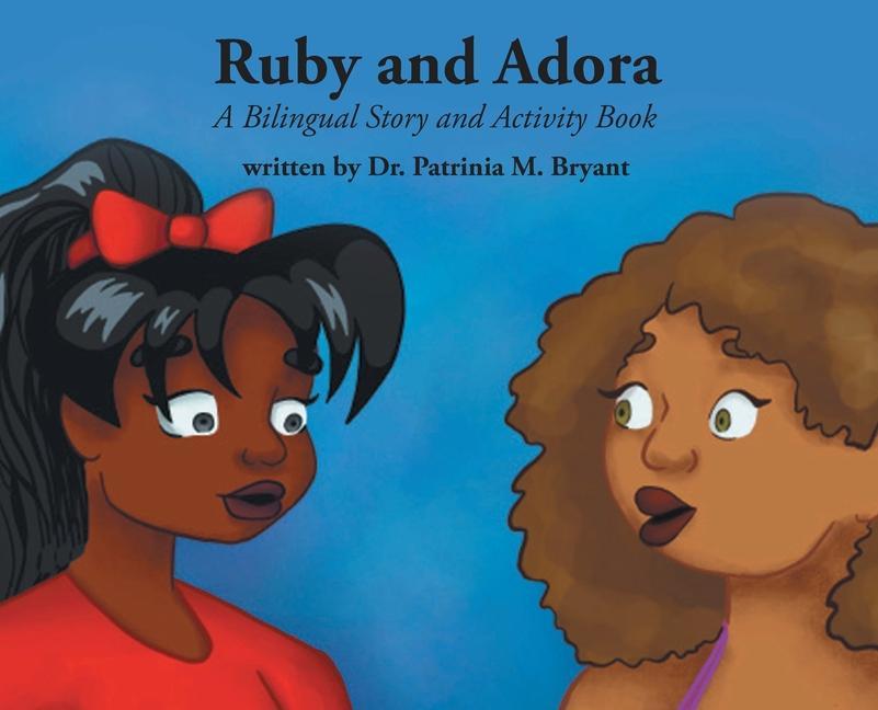 Knjiga Ruby and Adora Dr. Patrinia M. Bryant