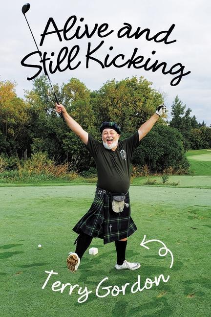Buch Alive and Still Kicking Terry Gordon