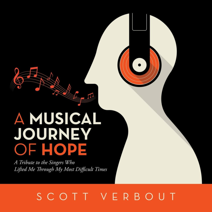 Buch A Musical Journey of Hope Scott Verbout
