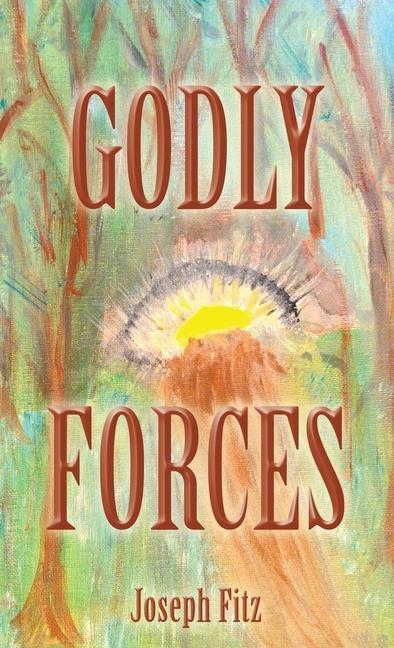 Knjiga Godly Forces Joseph Fitz