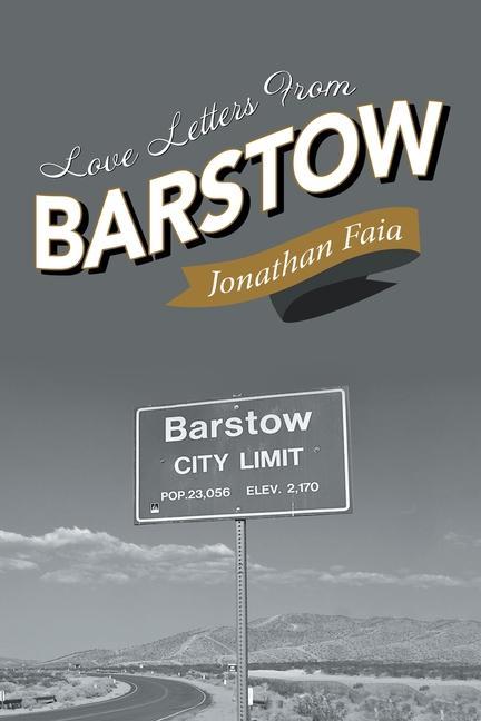 Knjiga Love Letters from Barstow Jonathan Faia