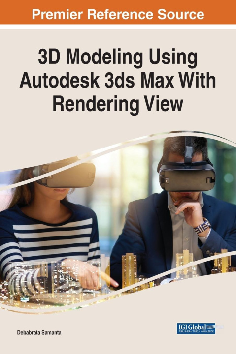 Livro 3D Modeling Using Autodesk 3ds Max With Rendering View Debabrata Samanta