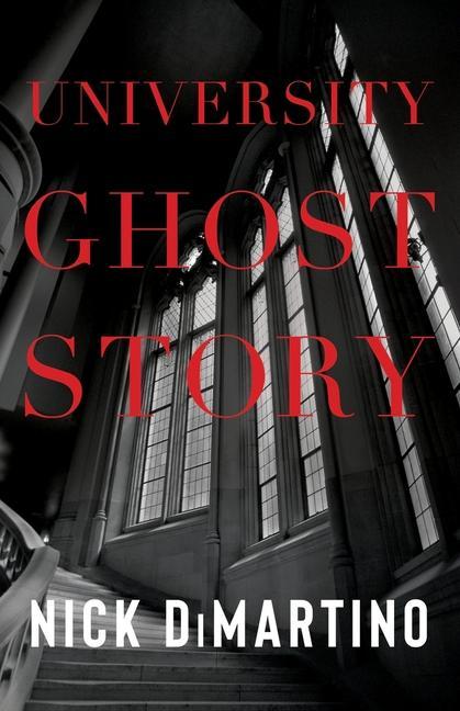 Βιβλίο University Ghost Story Nick DiMartino