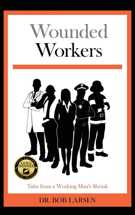 Knjiga Wounded Workers Dr. Bob Larsen