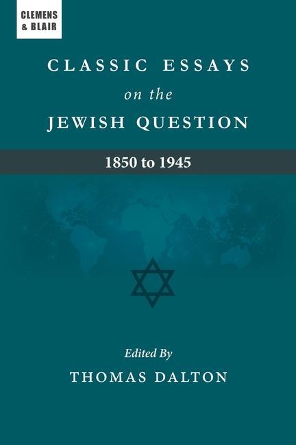 Kniha Classic Essays on the Jewish Question 
