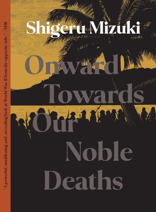 Könyv Onward Towards Our Noble Deaths 
