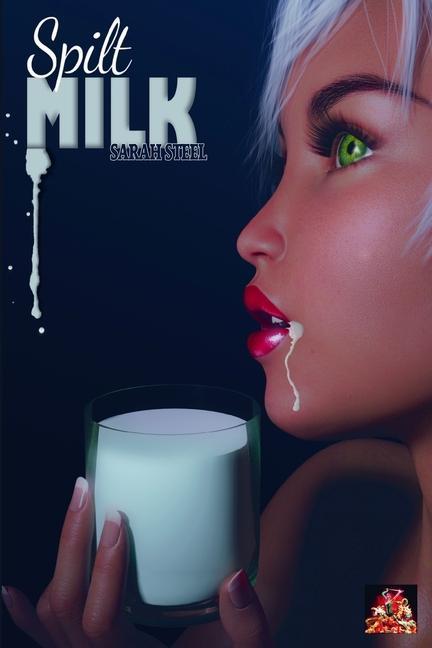 Boek Spilt Milk Sarah Steel
