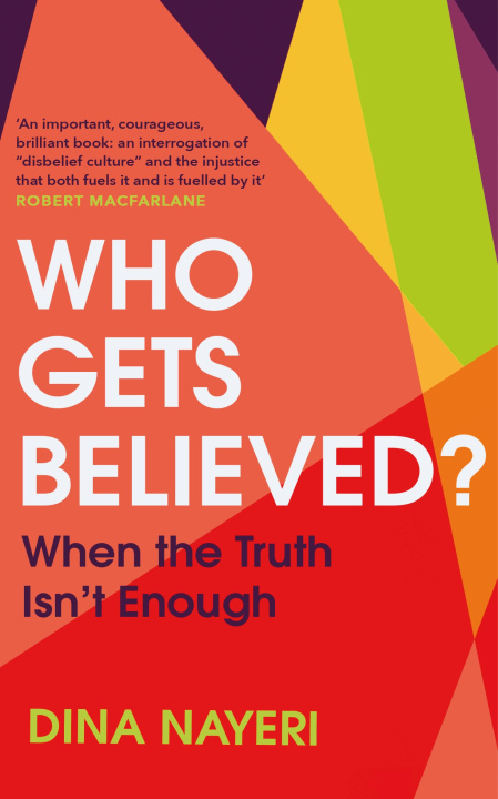 Boek Who Gets Believed? Dina Nayeri