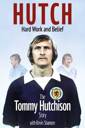 Книга Hutch, Hard Work and Belief Tommy Hutchison