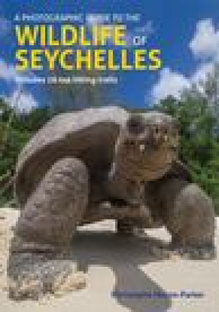 Knjiga Photographic Guide to the Wildlife of Seychelles 