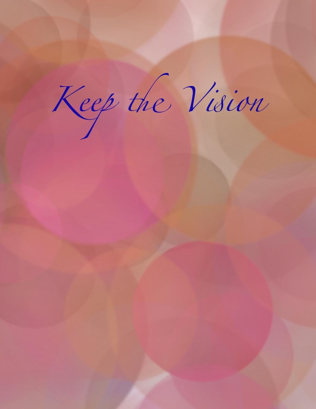 Knjiga Keep the Vision Nely Sanchez