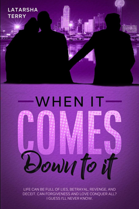 Livro When it comes down to it. Latarsha Terry