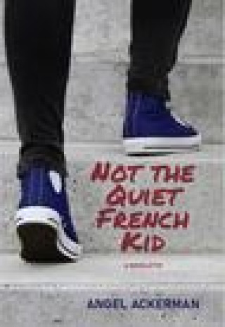 Βιβλίο Not the Quiet French Kid Angel Ackerman