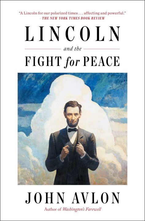 Книга Lincoln and the Fight for Peace 