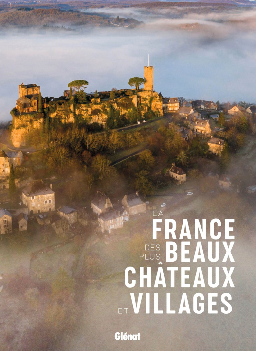 Buch La France des plus beaux châteaux et villages 