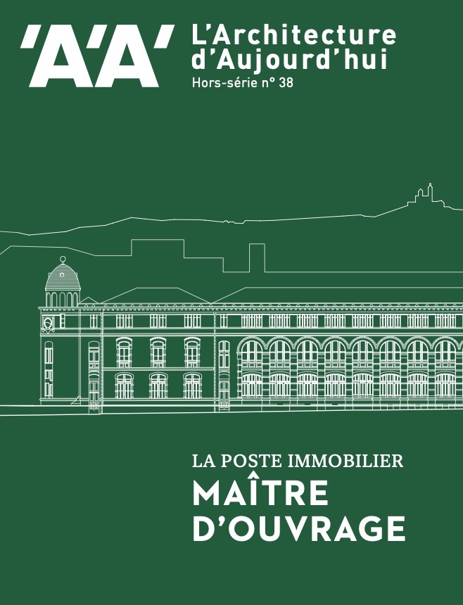 Carte L'Architecture d'Aujourd'hui HS n°38 : La Poste Immobilier, Maître d'ouvrage - Juillet 2022 