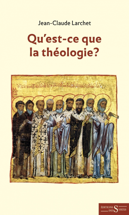Carte Qu'est-ce que la théologie ? Jean-Claude LARCHET