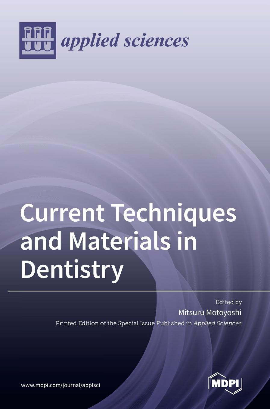 Könyv Current Techniques and Materials in Dentistry 