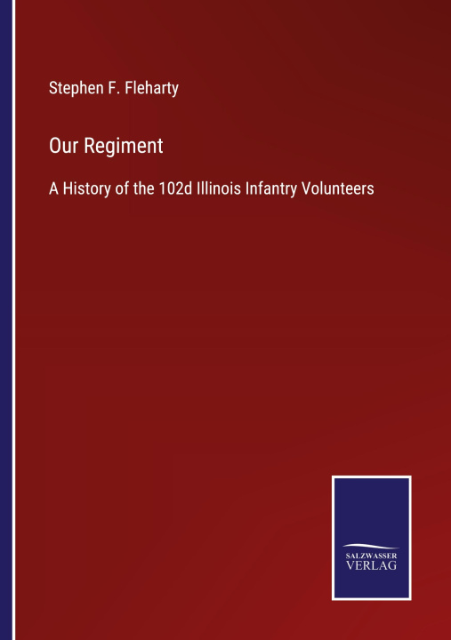 Knjiga Our Regiment Stephen F. Fleharty