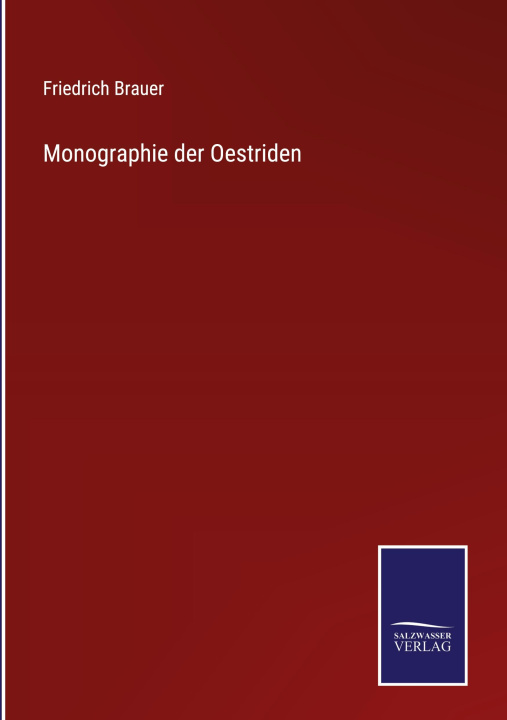 Book Monographie der Oestriden Friedrich Brauer