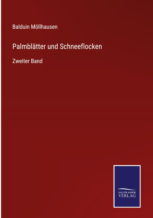 Knjiga Palmblatter und Schneeflocken Balduin Möllhausen
