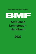 Könyv Amtliches Lohnsteuer-Handbuch 2023 