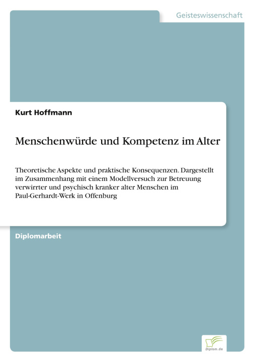Knjiga Menschenwurde und Kompetenz im Alter Kurt Hoffmann