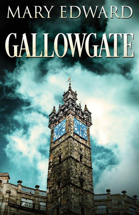 Knjiga Gallowgate Mary Edward