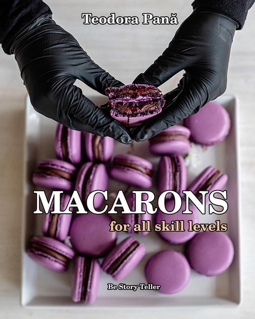 Könyv Macarons for All Skill Levels 